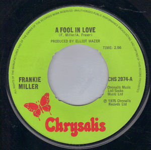FRANKIE MILLER, A FOOL IN LOVE / I KNOW WHY THE SUN DON'T SHINE