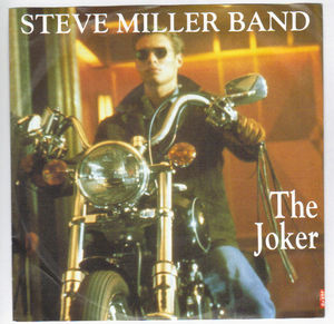 STEVE MILLER BAND , THE JOKER / DON'T LET NOBODY TURN YOU AROUND (looks unplayed)