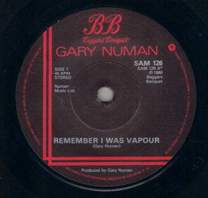 GARY NUMAN , REMEMBER I WAS VAPOUR / ON BROADWAY (looks unplayed)