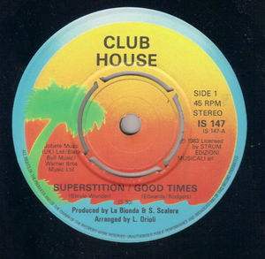 CLUB HOUSE  , SUPERSTITION/GOOD TIMES / TOO CLOSE (looks unplayed)