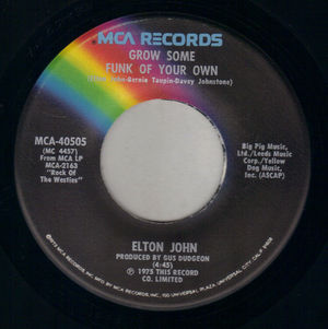 ELTON JOHN, GROW SOME FUNK OF YOUR OWN / I FEEL LIKE A BULLET 