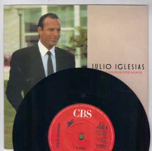 JULIO IGLESIAS  , LOVE IS ON OUR SIDE AGAIN / NEVER NEVER NEVER (looks unplayed)