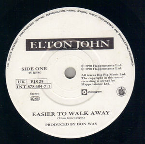ELTON JOHN, EASIER TO WALK AWAY / I SWEAR I HEARD THE NIGHT TALKING 