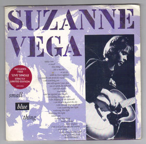 SUZANNE VEGA, SMALL BLUE THING / THE QUEEN AND THE SOLDIER + DOUBLE PACK - looks unplayed 