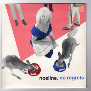 NOELINE, NO REGRETS / NO REMORSE 