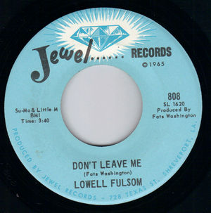 LOWELL FULSOM, DON'T LEAVE ME / THUG 