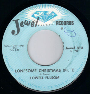 LOWELL FULSOM, LONESOME CHRISTMAS PT1 / PT2