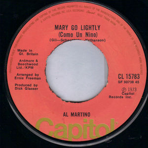AL MARTINO , MARY GO LIGHTLY / I WON'T LAST A DAY WITHOUT YOU