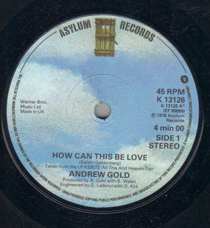 ANDREW GOLD , HOW CAN THIS BE LOVE / STILL YOU LINGER ON 