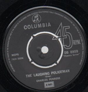 CHARLES PENROSE / GEORGE FORMBY / STANLEY HOLLOWAY, THE LAUGHING POLICEMAN / WINDOW CLEANER/LION AND ALBERT