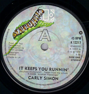 CARLY SIMON, IT KEEPS YOU RUNNIN / BE WITH ME
