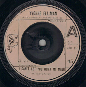 YVONNE ELLIMAN , I CANT GET YOU OUTA MY MIND / I KNOW 