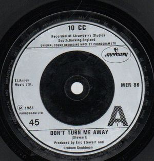 10CC, DONT TURN ME AWAY / TOMORROWS WORLD TODAY 