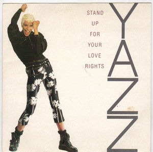 YAZZ, STAND UP FOR YOUR LOVE RIGHTS / WHAT IT IS MIX
