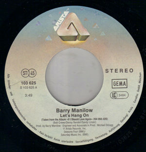 BARRY MANILOW, LETS HANG ON / DONT FALL IN LOVE WITH ME 