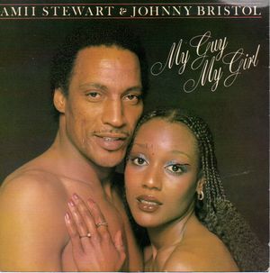 AMII STEWART & JOHNNY BRISTOL, MY GUY MY GIRL / NOW 
