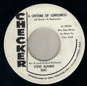 STEVE ALAIMO  , A LIFETIME OF LONELINESS / ITS A LONG LONG WAY TO HAPPINESS
