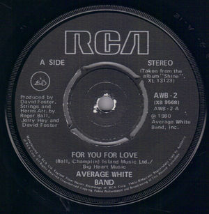 AVERAGE WHITE BAND , FOR YOU FOR LOVE / HELP IS ON THE WAY 