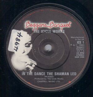 ICICLE WORKS, IN THE DANCE THE SHAMAN LED / THE DEVIL ON HORSEBACK