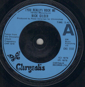 NICK GILDER, YOU REALLY ROCK ME / GOT TO GET OUT