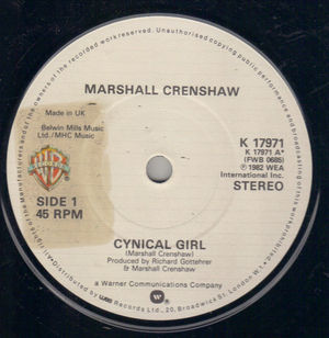 MARSHALL CRENSHAW, CYNICAL GIRL / YOU'RE MY FAVOURITE WASTE OF TIME
