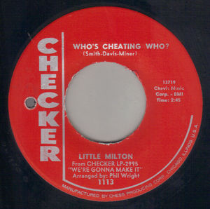 LITTLE MILTON, WHO'S CHEATING WHO? / AIN'T NO BIG DEAL ON YOU