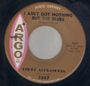 LOREZ ALEXANDRIA, I AIN'T GOT NOTHING BUT THE BLUES / EARLY IN THE MORNING