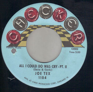JOE TEX, ALL I COULD DO WAS CRY - PTII / BABY YOU'RE RIGHT