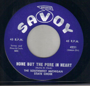 SOUTHWEST MICHIGAN STATE CHOIR, NONE BUT THE PURE IN HEART / WRITE MY NAME ABOVE - gospel
