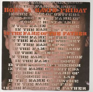 BONO & GAVIN FRIDAY, IN THE NAME OF THE FATHER / EDEN - looks unplayed