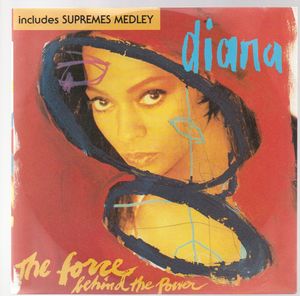 DIANA ROSS, THE FORCE BEHIND THE POWER / SUPREMES MEDLEY 