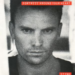 STING, FORTRESS AROUND YOUR HEART / SHADOWS IN THE RAIN