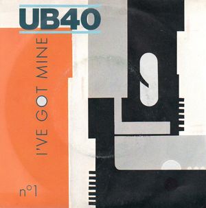 UB40, I'VE GOT MINE / DUBMOBILE