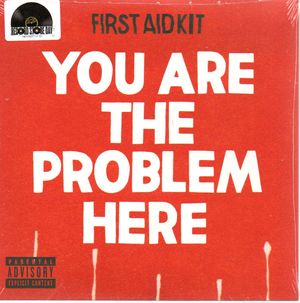 FIRST AID KIT , YOU ARE THE PROBLEM HERE (LIVE) / YOU ARE THE PROBLEM HERE