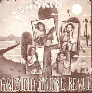 ARIZONA SMOKE REVUE, SMOKIN' EP -  SIDE 1) MORNING SKY/FEELING LAZY - SIDE 2) WORKSONG/SAME OLD MAN
PLAYS AT 33RPM