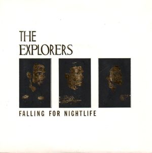 THE EXPLORERS, FALLING FOR THE NIGHTLIFE / CRACK THE WHIP