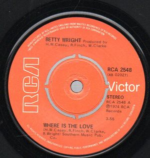 BETTY WRIGHT, WHERE IS THE LOVE ? / MY BABY AIN'T MY BABY ANYMORE
