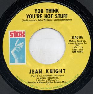JEAN KNIGHT, YOU THINK YOU'RE HOT STUFF / DON'T TALK ABOUT JODY - looks unplayed