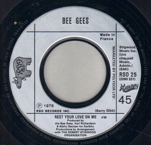BEE GEES, TOO MUCH HEAVEN / REST YOUR LOVE ON ME 