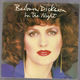 BARBARA DICKSON, IN THE NIGHT / NOW I DONT KNOW 