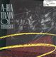 A-HA , TRAIN OF THOUGHT / AND YOU TELL ME 