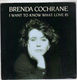 BRENDA COCHRANE, I WANT TO KNOW WHAT LOVE IS / NEW YORK NEW YORK