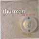 THURMAN, TALK TO MYSELF / HERO OF MY DAY 