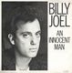 BILLY JOEL , AN INNOCENT MAN / YOU'RE MY HOME (LIVE)