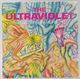 ULTRAVIOLETS, NO ONE IS HERE / LOVE IS