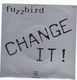 FUZZBIRD, CHANGE IT! / FAMOUS BABBLINGTON BABY 