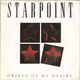 STARPOINT, OBJECT OF MY DESIRE / AM I STILL THE ONE 